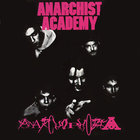 Anarchist Academy - Anarchophobia