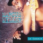 Marcus Miller - In Concert