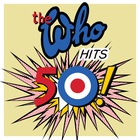 The Who - The Who Hits 50 (Deluxe Edition)
