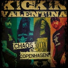 Kickin Valentina - Chaos In Copenhagen (EP)