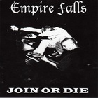 Empire Falls - Join Or Die