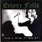 Empire Falls - Take A Stab At Society