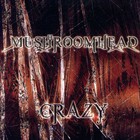 Mushroomhead - Crazy (CDS)