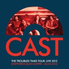 Cast - The Troubled Times Tour: Live 2012 CD1