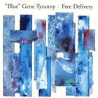 "Blue" Gene Tyranny - Free Delivery
