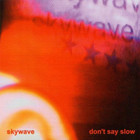 Don't Say Slow