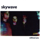 Skywave - Without You (EP)