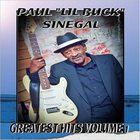 Paul "Lil Buck" Sinegal - Greatest Hits Vol. 1