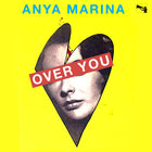 Anya Marina - Over You (EP)
