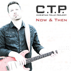 C.T.P. - Now And Then