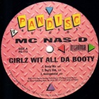 MC Nas-D - Girlz Wit All Da Booty (Vinyl)