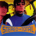 Stereo Total - Oh Ah