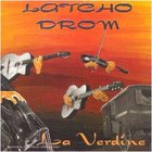 Latcho Drom - La Verdine