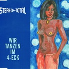Stereo Total - Wir Tanzen Im 4-Eck (EP)