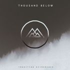 Thousand Below - Tradition Reimagined (CDS)