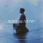 Maya De Vitry - Adaptations