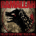 Ramallah - The Last Gasp Of Street Rock N' Roll