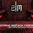 ELM - Extreme Unspoken Tension (Deluxe Edition)