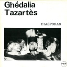 Ghédalia Tazartès - Diasporas (Vinyl)
