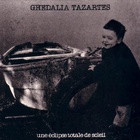 Ghédalia Tazartès - Une Éclipse Totale De Soleil (Vinyl)