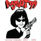 Agent 99 - Little Pieces: 1993-1995