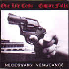 Empire Falls - Necessary Vengeance (With One Life Crew)
