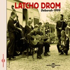 Latcho Drom - Deborah