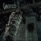 Wasted - Final Convulsion (Reissued 2015)