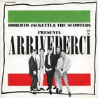 Roberto Jacketti & The Scooters - Arrivederci (VLS)