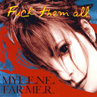 Mylene Farmer - Fuck Them All (CDS)