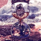 Sleep Maps - Fiction Makes The Future