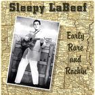 Sleepy LaBeef - Early, Rare And Rockin' (Vinyl)