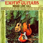 The Exotic Guitars - Indian Love Call (Vinyl)