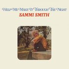 Sammi Smith - He's Everywhere (Aka Help Me Make It Through The Night) (Remastered 2022)