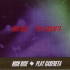 High Rise - Play Gaseneta (Tape)