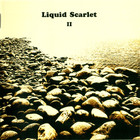Liquid Scarlet - II