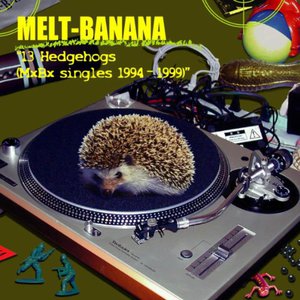 13 Hedgehogs (Mxbx Singles 1994-1999)