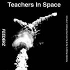 Feederz - Teachers In Space (Vinyl)