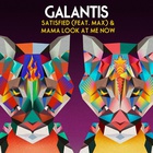 Galantis - Mama Look At Me Now (CDS)