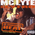 Mc Lyte - Da Undaground Heat
