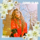 Melii - Como Si Na (CDS)