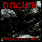 Nasum - Smile When You’re Dead & Fuego Yazufre!