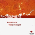 Robert Dick - Photosphere (With Ursel Schlicht)