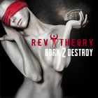 Rev Theory - Born 2 Destroy (CDS)