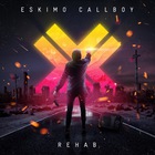 Eskimo Callboy - Rehab (Bonus Tracks Version)