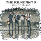 The Kilkennys - Blowin' In The Wind