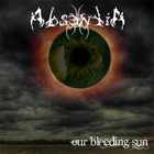 Absentia - Our Bleeding Sun