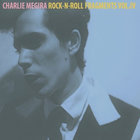 Charlie Megira - Rock-N-Roll Fragments Vol. IV
