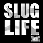 Slugdge - Slug Life Vol. 1