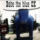 Babe The Blue Ox - Je M'appelle Babe